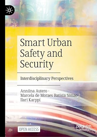 smart urban safety and security interdisciplinary perspectives 2024th edition anniina autero ,city of tampere