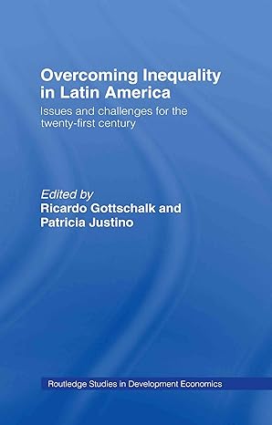 overcoming inequality in latin america issues and challenges for the 21st century 1st edition stephen