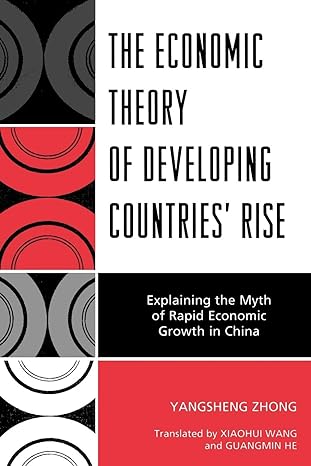 the economic theory of developing countries rise explaining the myth of rapid economic growth in china 1st