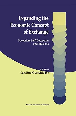 expanding the economic concept of exchange deception self deception and illusions 2001st edition caroline