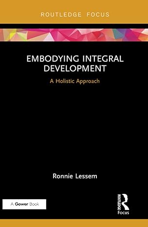 embodying integral development 1st edition ronnie lessem 1138740527, 978-1138740525