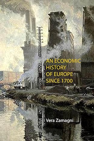 an economic history of europe since 1700 1st edition vera zamagni 191111638x, 978-1911116387