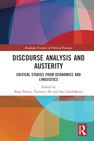discourse analysis and austerity 1st edition kate power ,tanweer ali ,eva lebduskova 1138632546,