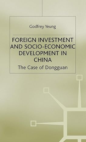 foreign investment and socio economic development the case of dongguan 2001st edition g yeung 0333778251,