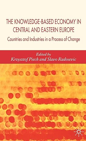 the knowledge based economy in central and east european countries countries and industries in a process of