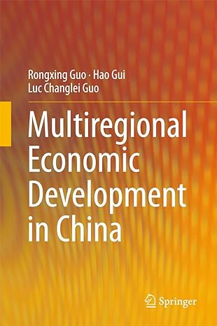 multiregional economic development in china 2015th edition rongxing guo ,hao gui ,luc changlei guo