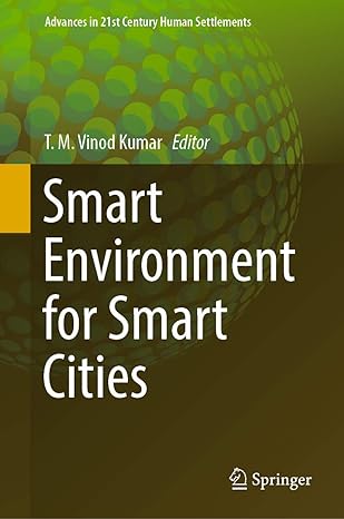 smart environment for smart cities 1st edition t m vinod kumar 981136821x, 978-9811368219