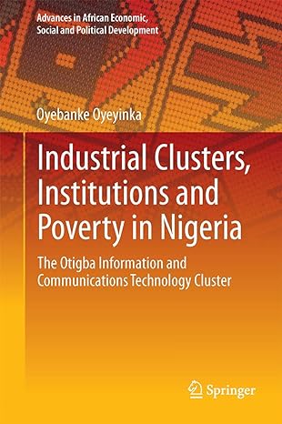 industrial clusters institutions and poverty in nigeria the otigba information and communications technology