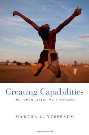 creating capabilities the human development approach 1st edition martha c nussbaum 0674050541, 978-0674050549