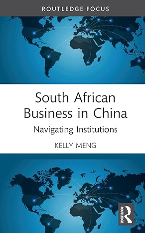 south african business in china 1st edition kelly meng 0367761300, 978-0367761301
