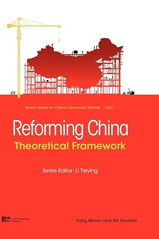 reforming china theoretical framework 1st edition enrich professional publishing 981429800x, 978-9814298001