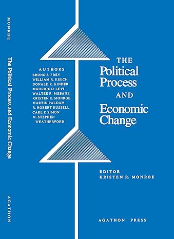 the political process and economic change 1st edition kristen renwick monroe 087586063x, 978-0875860633