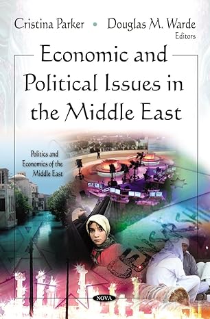 economic and political issues in the middle east uk edition cristina n parker ,douglas m warde 1612093817,