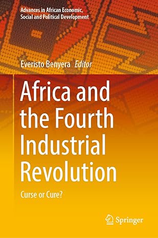 africa and the fourth industrial revolution curse or cure 1st edition everisto benyera 3030875237,