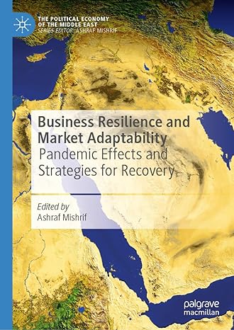business resilience and market adaptability pandemic effects and strategies for recovery 2024th edition