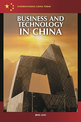 business and technology in china 1st edition jing luo 0313357323, 978-0274980864