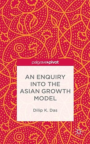 an enquiry into the asian growth model 2015th edition d das 1137529261, 978-1137529268
