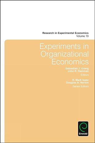 research in experimental economics research in experimental economics 19 1st edition sebastian j goerg ,john