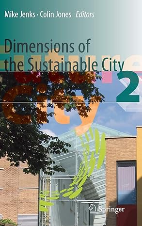 dimensions of the sustainable city 2010th edition mike jenks ,colin jones 1402086466, 978-1402086465