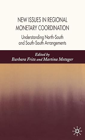 new issues in regional monetary coordination understanding north south and south south arrangements 2006th