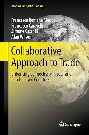 collaborative approach to trade enhancing connectivity in sea and land locked countries 1st edition francesca
