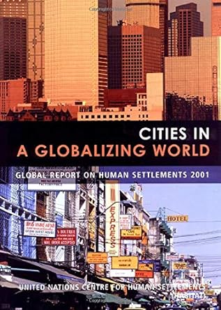 cities global world report 2001 hb 1st edition united nations centre for human settlements ,willem van vliet