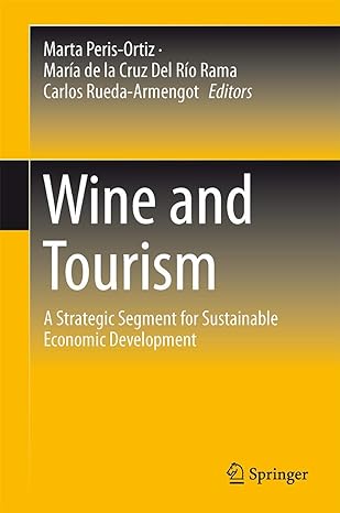 wine and tourism a strategic segment for sustainable economic development 1st edition marta peris ortiz