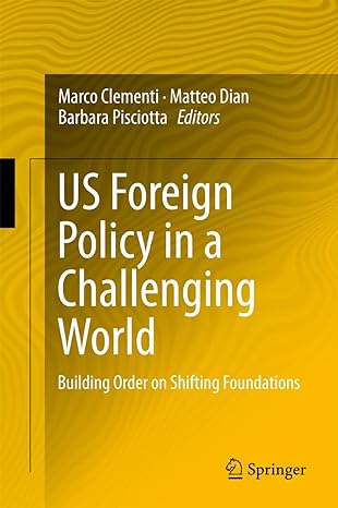 us foreign policy in a challenging world building order on shifting foundations 1st edition marco clementi