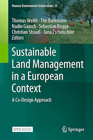 sustainable land management in a european context a co design approach 1st edition thomas weith ,tim barkmann