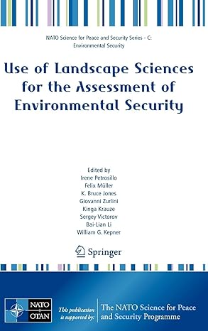 use of landscape sciences for the assessment of environmental security 2008th edition irene petrosillo ,felix