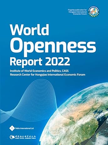 world openness report 2022 1st edition the institute of world economics and politics 1844647706,