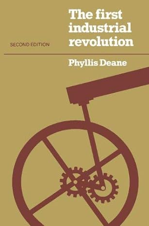 the first industrial revolution 2nd edition p m deane 0521226678, 978-0521226677