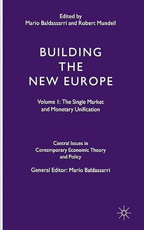 building the new europe volume 1 the single market and monetary unification 1993rd edition mario baldassarri