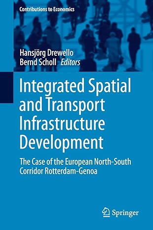 integrated spatial and transport infrastructure development the case of the european north south corridor