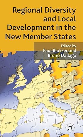 regional diversity and local development in the new member states 2009th edition p blokker ,b dallago