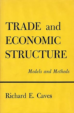 trade and economic structure models and methods 1st edition richard e caves 0674898818, 978-0674898813