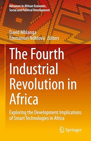 the fourth industrial revolution in africa exploring the development implications of smart technologies in