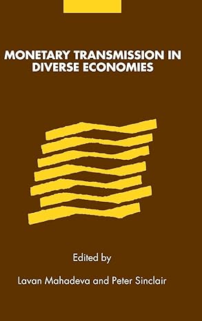 monetary transmission in diverse economies 1st edition lavan mahadeva ,peter sinclair 0521813468,