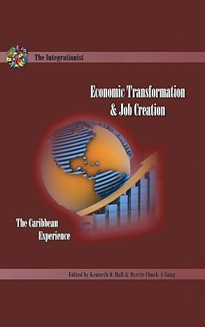 economic transformation and job creation the caribbean experience 1st edition kenneth o hall ,myrtle chuck a