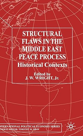 Structural Flaws In The Middle East Process Historical Contexts