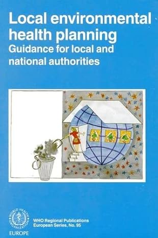 local environmental health planning guidance for local and national authorities 1st edition who regional