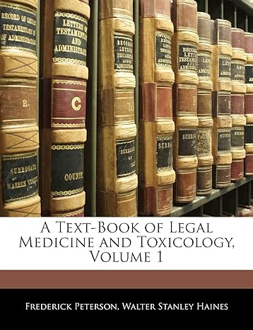 a text book of legal medicine and toxicology volume 1 1st edition frederick peterson ,walter stanley haines