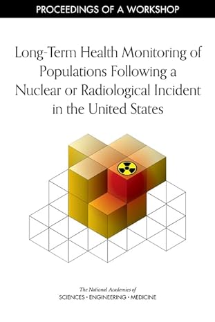 long term health monitoring of populations following a nuclear or radiological incident in the united states