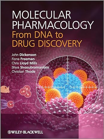 molecular pharmacology from dna to drug discovery 1st edition john dickenson ,fiona freeman ,chris lloyd