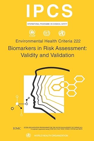 biomarkers in risk assessment validity and validation environmental health criteria series 1st edition ipcs