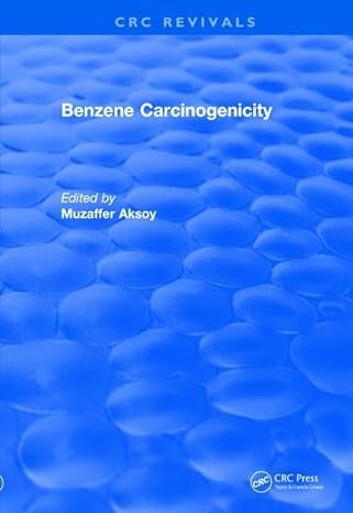 revival benzene carcinogenicity 1st edition muzaffer aksoy 1138557692, 978-1138557697