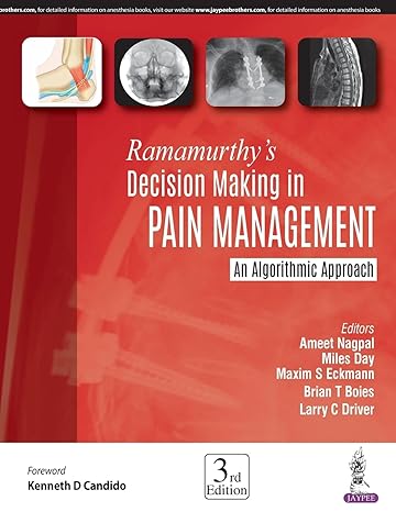ramamurthys decision making in pain management an algorithmic approach 3rd edition ameet nagpal ,miles day