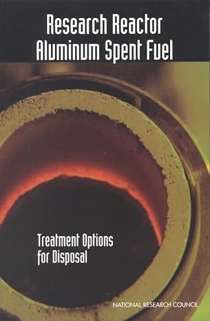 research reactor aluminum spent fuel treatment options for disposal 1st edition national research council