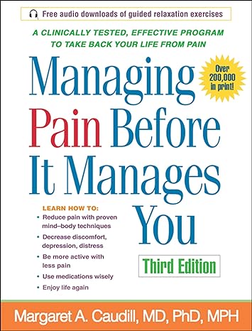 managing pain before it manages you 3rd edition margaret a caudill ,herbert benson 1593859821, 978-1593859824