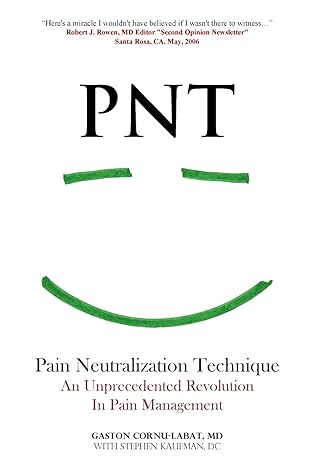 pnt pain neutralization technique an unprecedented revolution in pain management 1st edition gaston cornu